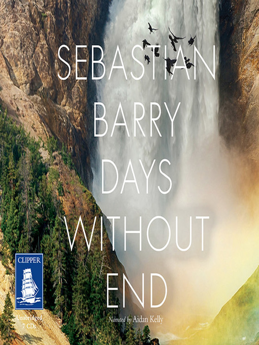 Title details for Days Without End by Sebastian Barry - Available